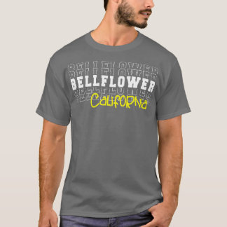 Bellflower city California Bellflower CA T-Shirt