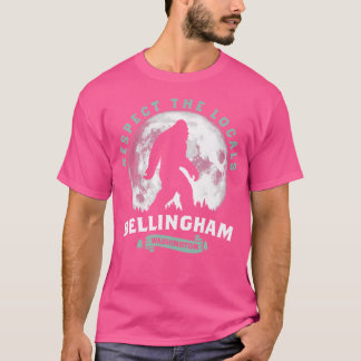 Bellingham Respect The Locals Sasquatch Full Moon  T-Shirt