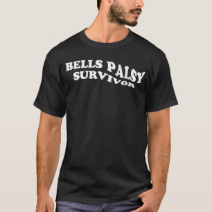 Bells Palsy Survivor Facial Paralysis T-Shirt
