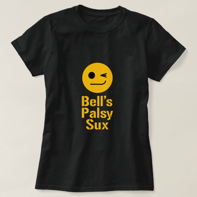 bell's palsy T-Shirt (Design Front)