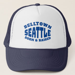 Belltown Seattle Born and Raised Trucker Hat