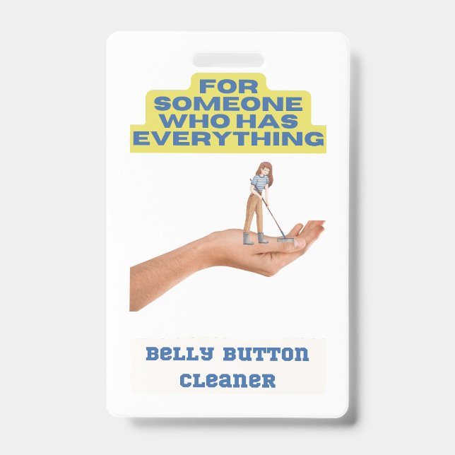 Belly button cleaner, joke present, gift for him, ID badge (Front)