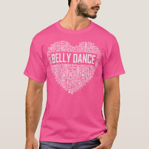 Belly Dance Lover Belly Dancer Heart T-Shirt