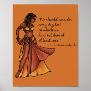 Belly Dancer Quote Dance Every Day Poster