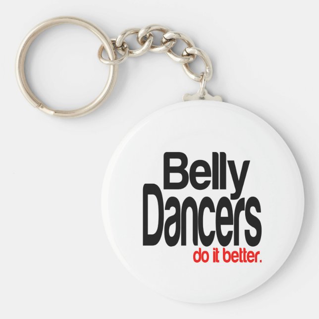 Belly Dancers Do It Better Key Ring (Front)