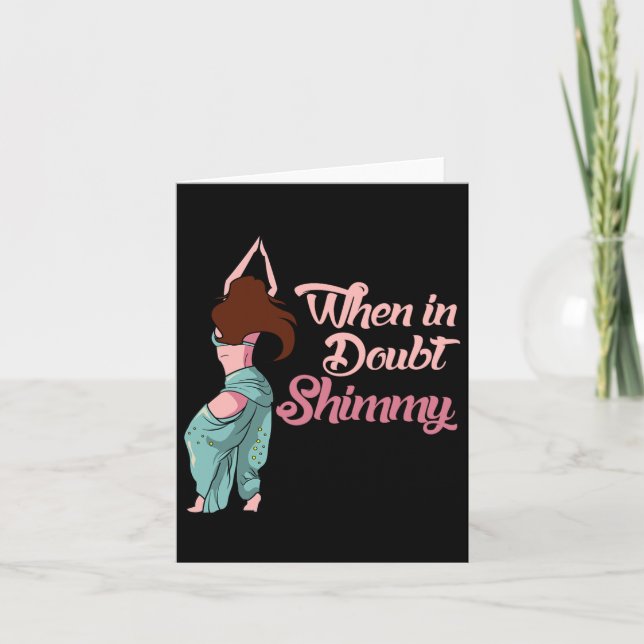 Belly Dancing Gift Belly Dancer When In Doubt Shim Card (Front)