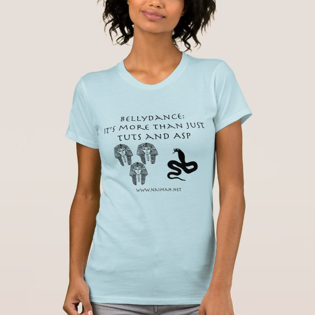 Bellydance: not just T&A T-Shirt (Front)