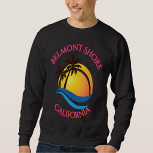 Belmont Shore Beach Surf  California Sweatshirt