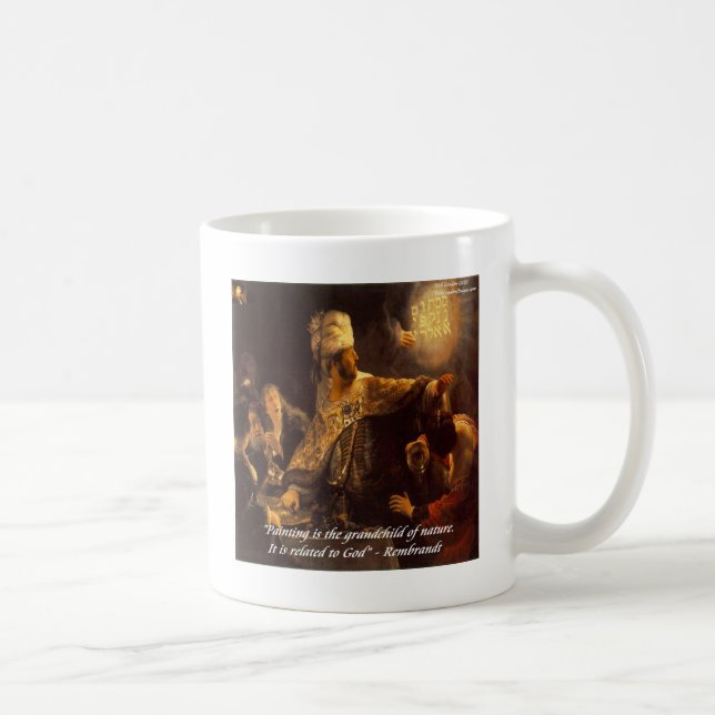 Belshazzar's Feast & Rembradt Quote Coffee Mug (Right)