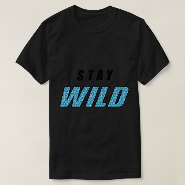 Ben Azelart Merch Stay Wild Merch Stay Wild   T-Shirt (Design Front)