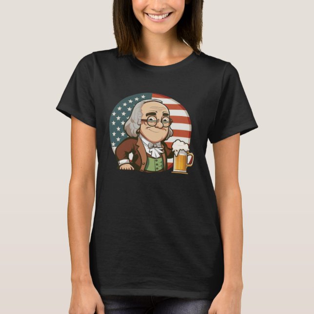 Ben Beer 4th of July Benjamin Franklin Men Women U T-Shirt (Front)