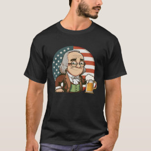 Ben Beer 4th of July Benjamin Franklin Men Women U T-Shirt