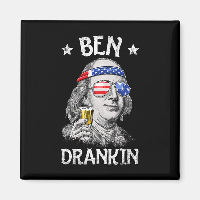 Ben Drankin 4th Of July Benjamin Franklin Men Amer Magnet (Front)