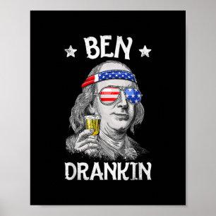 Ben Drankin 4th of July Benjamin Franklin Men Poster