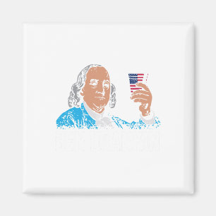 Ben Drankin 4th Of July Benjamin Franklin Men Wome Magnet
