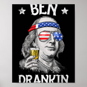 Ben Drankin 4th Of July Benjamin Franklin Men Wome Poster