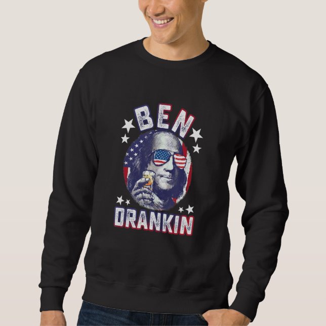 Ben Drankin 4th Of July Benjamin Franklin Men Wome Sweatshirt (Front)