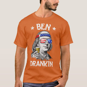 Ben Drankin 4th of July Benjamin Franklin Men Wome T-Shirt