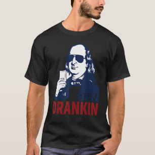 Ben Drankin 4th Of July Benjamin Franklin Men Wome T-Shirt