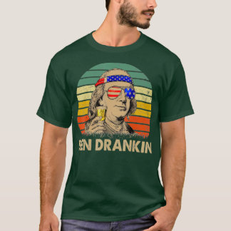 Ben Drankin 4th of July Independence Day Beer T-Shirt