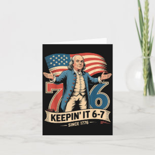 Ben Franklin 67 Meme Keen 7-6 History Teacher Six Card