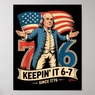 Ben Franklin 67 Meme Keen It 7-6 History Teacher S Poster