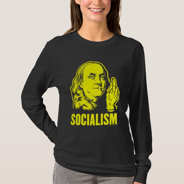 Ben Franklin F Socialism T-Shirt (Front)