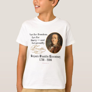 Ben Franklin - Fart Proudly T-Shirt