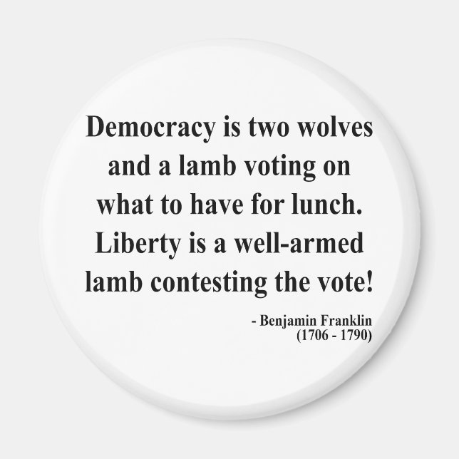 Ben Franklin Quote 2a Magnet (Front)