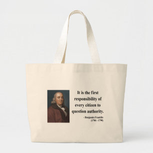 Ben Franklin Quote 3b Large Tote Bag