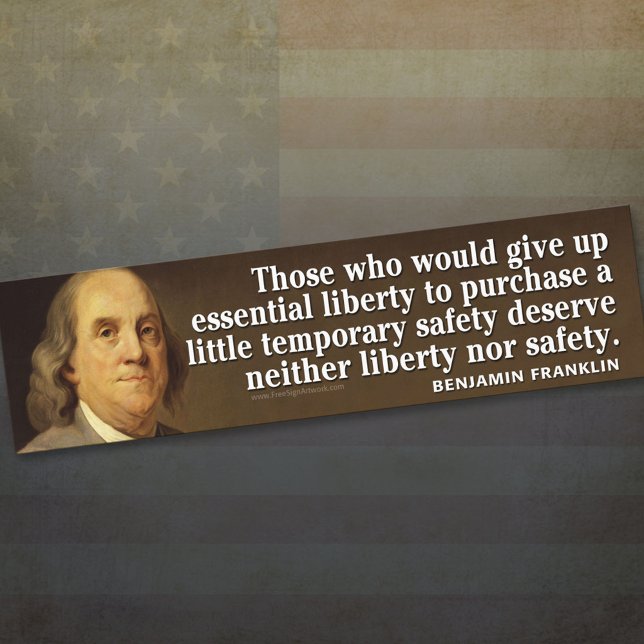 Ben Franklin Quote on liberty and safety Bumper Sticker (Creator Uploaded)