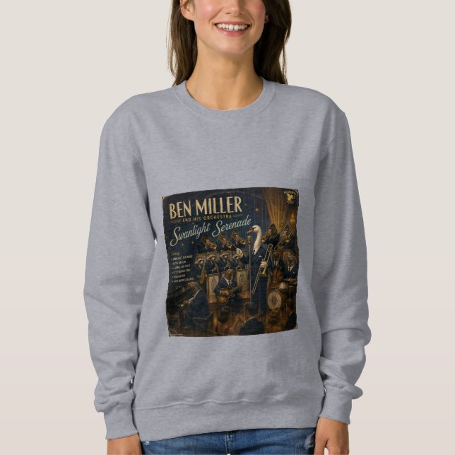 Ben Miller Orchestra Album: a Parody Sweatshirt (Front)