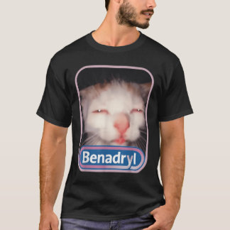 Benadryl Meme Cat Benny Cute & Funny T-Shirt