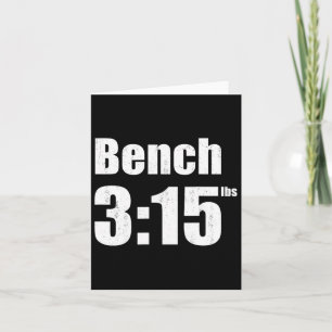 Bench 315 - Bench Press 315lbs Gym  Card