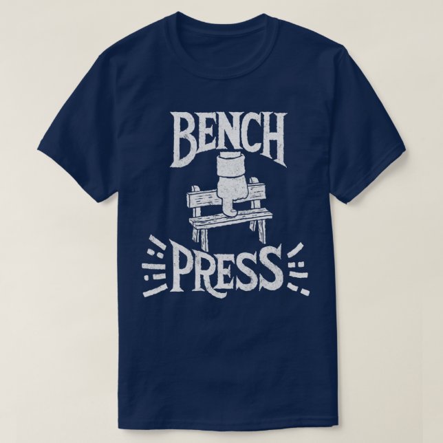 Bench Press 2  T-Shirt (Design Front)