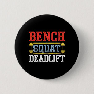 Bench Squat Deadlift Barbell Bodybuilding 1  6 Cm Round Badge