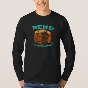 Bend Drinking Squad Oregon Homebrewing Or Brewery T-Shirt