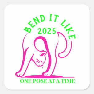 Bend It Like 2025: Yoga Cat Fun Square Sticker