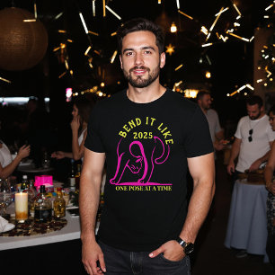 Bend It Like 2025 Yoga Tee - Gift for Yogis