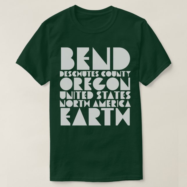 Bend Oregon Deschutes County Typography T-Shirt (Design Front)