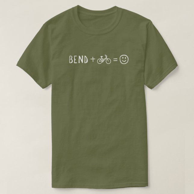 Bend Oregon Plus Bikes Makes You Happy T-Shirt (Design Front)