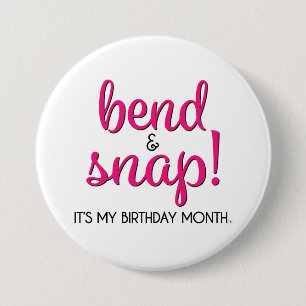 Bend & Snap It's My Birthday Month Button