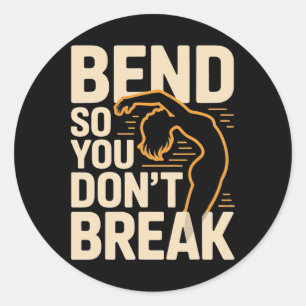 Bend So You Don't Break Yoga Pose Silhouette Flexi Classic Round Sticker