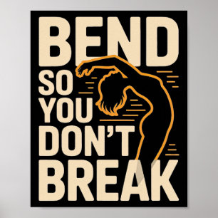 Bend So You Don't Break Yoga Pose Silhouette Flexi Poster