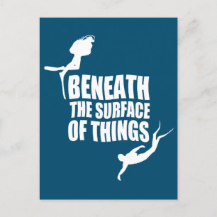 Beneath The Surface   Scuba Diving Quote Postcard