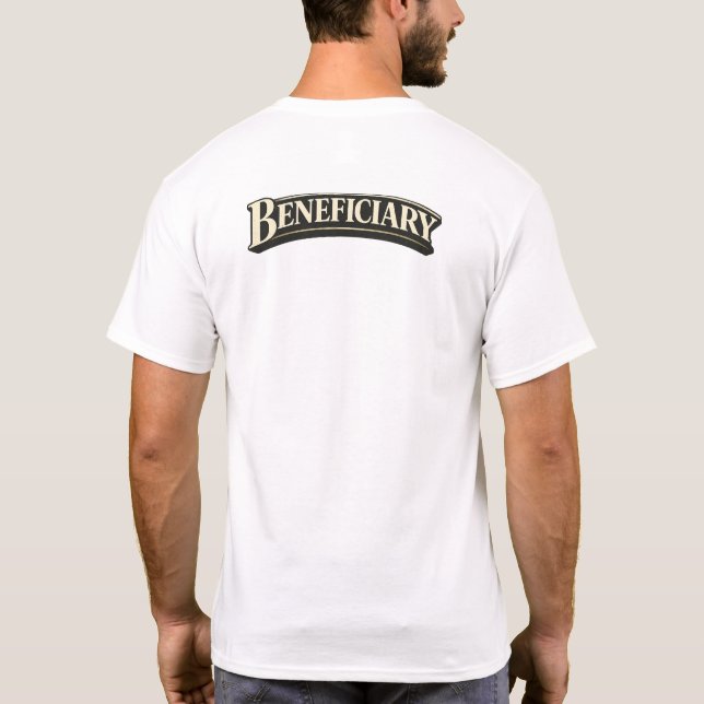 Beneficiary T-Shirt (Back)