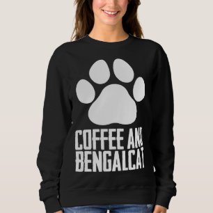 Bengal  Bengal cat  Bengal mom  8 Sweatshirt
