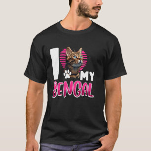 Bengal Cat I LOVE MY BENGAL Cat Mum Bengal Cats T-Shirt