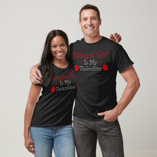 Bengal Cat Is My Valentine Love Day Gift T-Shirt