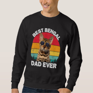 Bengal Dad Vintage Bengal Cat  Owner Kitty Kitten  Sweatshirt